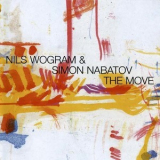 Nils Wogram & Simon Nabatov - The Move '2005