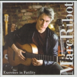 Marc Ribot - Exercises In Futility '2007