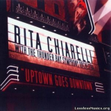 Rita Chiarelli & The Tbso - Uptown Goes Downtown '2008
