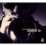 Rob Mazurek Quintet - Sound Is '2009