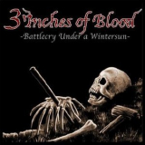 3 Inches Of Blood - Battlecry Under A Winter Sun '2002