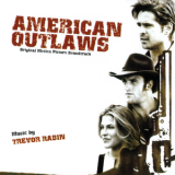 Trevor Rabin - American Outlaws / Американские преступники '2001