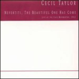 Cecil Taylor - Nefertiti, The Beautiful One Has Come '1962