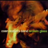 Coen Wolters Band - Broken Glass '2004