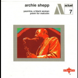 Archie Shepp - Yasmina, A Black Woman / Poem For Malcolm '1969