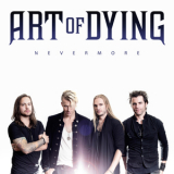 Art Of Dying - Nevermore '2016
