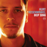 Kurt Rosenwinkel - Deep Song '2005