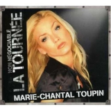 Marie-Chantal Toupin - Non Negociable, La Tournee '2006