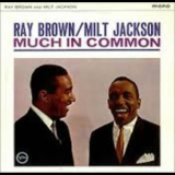 Milt Jackson & Ray Brown - Much In Common '1964
