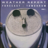Weather Report - Forecast: Tomorrow (3CD) '2006