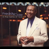 Freddy Cole - In The Name Of Love '2003