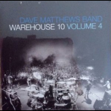 Dave Matthews Band - Warehouse 10 - Volume 4 '2016