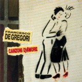 Francesco De Gregori - Canzoni D'amore '1992