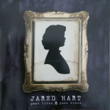 Jared Hart - Past Lives & Pass Lines '2015