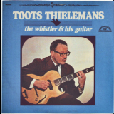 Toots Thielemans - The Whistler And His Guitar '1664