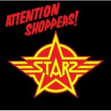 Starz - Attention Shoppers! (2005 Rykodisc) '1978