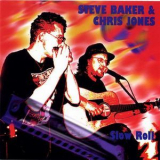 Chris Jones & Steve Baker - Slow Roll '1994