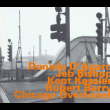 Daniele D'agaro, Jeb Bishop, Kent Kessler, Robert Barry - Chicago Overtones '2005