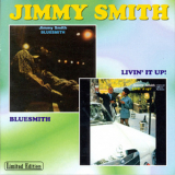 Jimmy Smith - Bluesmith / Livin' It Up! '1972/1968