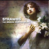 The Strawbs - The Broken Hearted Bride '2008