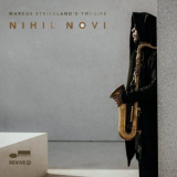Marcus Strickland's Twi-life - Nihil Novi  '2016
