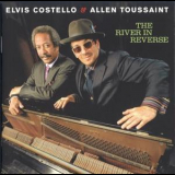 Elvis Costello & Allen Toussaint - The River In Reverse '2006
