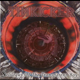 Tinkicker - Soliloquy Of The Transparent Boy '2008