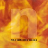Nine Inch Nails - Broken '1992