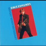 Dave Edmunds - Repeat When Necessary '1979