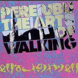 Pere Ubu - The Art Of Walking '1980