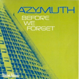 Azymuth - Before We Forget '2000
