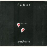 Faust - Faust Wakes Nosferatu '1997
