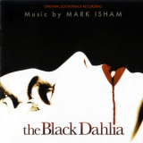 Mark Isham - The Black Dahlia / Черная Орхидея OST '2006