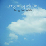 Regina Spektor - Laughing With (ep) '2009