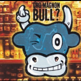 Cromagnon - Bull? '1997
