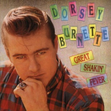 Dorsey Burnette - Great Shakin' Fever '1992