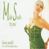 Lavay Smith & Her Red Hot Skillet Lickers - Miss Smith To You! '2009