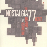 Nostalgia 77 Octet - Weapons Of Jazz Destruction '2007