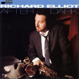 Richard Elliott - After Dark '1994