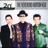 The Reverend Horton Heat - 20th Century Masters '2006