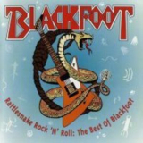 Blackfoot - Rattlesnake Rock 'n' Roll:  The Best Of Blackfoot '1994