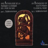 L. Subramaniam - An Anthology Of South Indian Classical Music (CD1) '1990