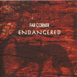 Far Corner - Endangered '2007