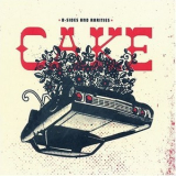 Cake - B-Sides And Rarities '2007
