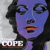 Citizen Cope - Every Waking Moment '2006