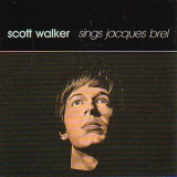 Scott Walker - Sings Jacques Brel '1990