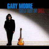 Gary Moore - Cold Day In Hell {CDS} '1992
