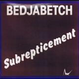 Bedjabetch - Subrepticement '1979