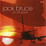 Jack Bruce - Jet Set Jewel '1978