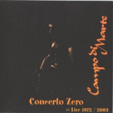 Campo Di Marte - Concerto Zero Live (2003Remastered) (2CD) '1972